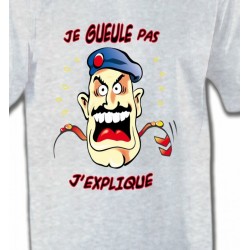 T-Shirts Humour/amour Marin "Je gueule pas j'explique" (E2)