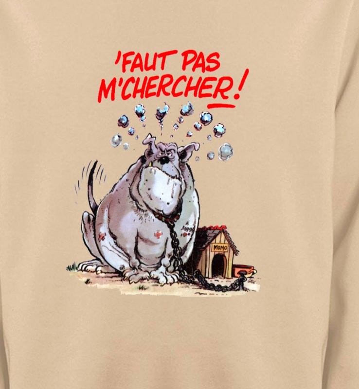 Humour chien (A) faut pas m'chercher